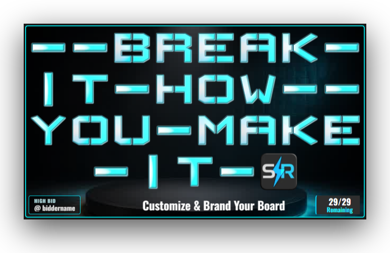 BreakRebel board reading Break it how you make it
